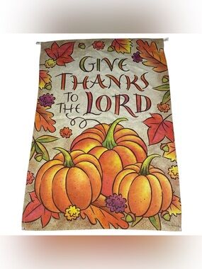 Carson Give Thanks To The Lord Flag 39x26 Fall Pumpkins Leaves Outdoor Christian
